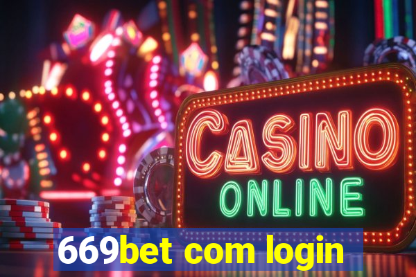 669bet com login